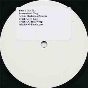 Electrosoul System - Too Late / It's A Wrap flac album