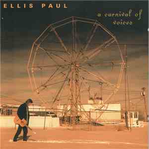 Ellis Paul - A Carnival Of Voices flac album