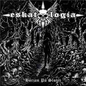Eskatologia - Början På Slutet flac album