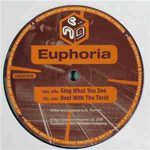 Euphoria  - Sing What You See / Deal With The Thrill flac album