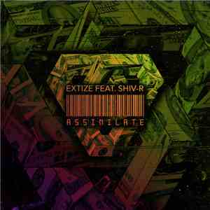 Extize Feat. Shiv-R - Assimilate flac album