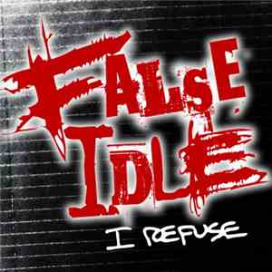 False Idle - I Refuse flac album