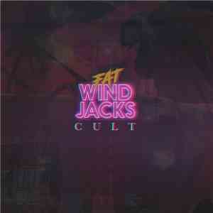 Fat Windjacks - C U L T flac album