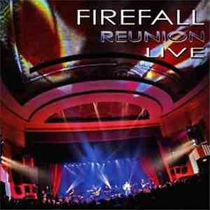 Firefall - Reunion Live flac album