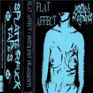 Flat Affect / Pestilent Fragments - Split flac album
