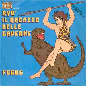 Fogus / Georgia Lepore - Ryù Il Ragazzo Delle Caverne / Un Milione Di Anni Fa flac album