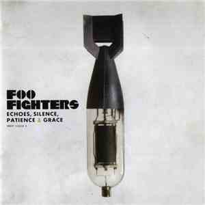 Foo Fighters - Echoes, Silence, Patience & Grace flac album