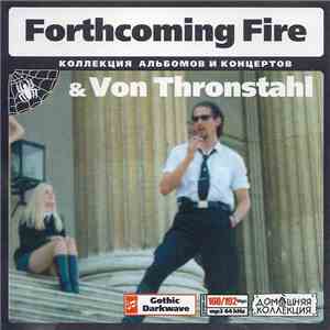 Forthcoming Fire - Forthcoming Fire & Von Thronstahl flac album