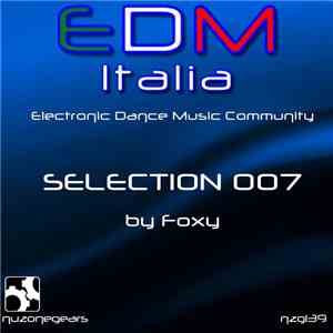 Foxy  - Edm Selection 007 flac album