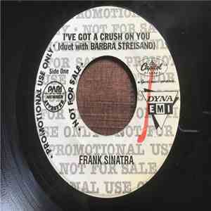 Frank Sinatra Duet With Barbra Streisand - I've Got A Crush On You flac album