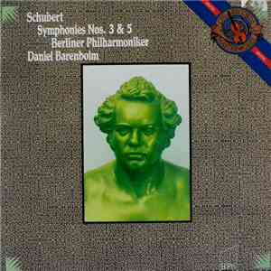 Franz Schubert, Berliner Philharmoniker, Daniel Barenboim - Symphonies Nos. 3 & 5 flac album