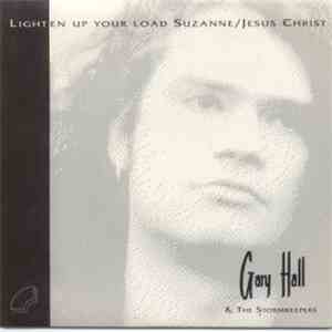 Gary Hall & The Stormkeepers - Lighten Up Your Load Suzanne flac album