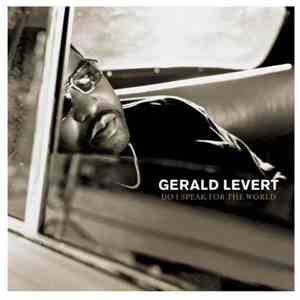Gerald Levert - Do I Speak For The World flac album