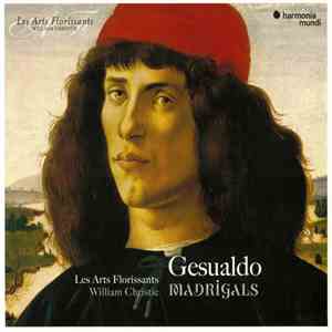Gesualdo – Les Arts Florissants, William Christie - Madrigals flac album