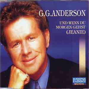 G.G. Anderson - Und wenn du morgen gehst (Jeanie) flac album