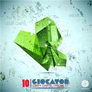 Giocator - Dirty Cartel / Prove It flac album