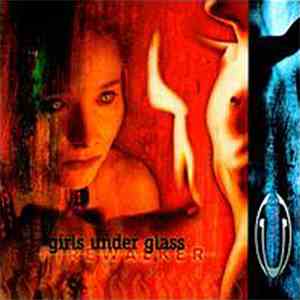 Girls Under Glass - Firewalker flac album