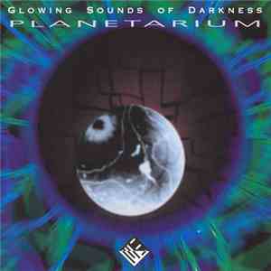 Glowing Sounds Of Darkness - Planetarium flac album