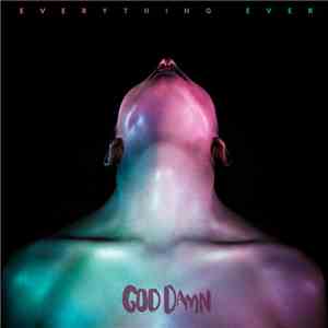 God Damn - Everything Ever flac album