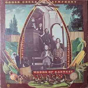 Goose Creek Symphony - Words Of Earnest flac album