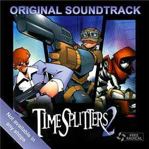 Graeme Norgate - Timesplitters 2 Original Soundtrack flac album