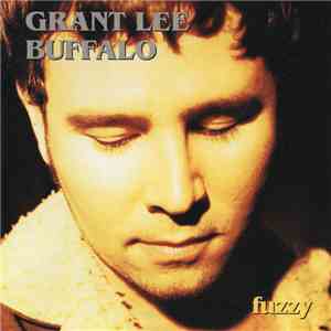 Grant Lee Buffalo - Fuzzy flac album