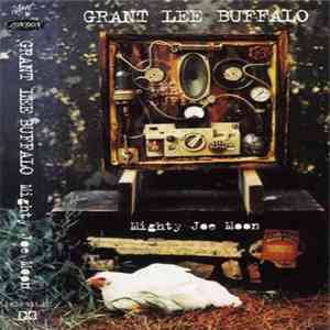Grant Lee Buffalo - Mighty Joe Moon flac album