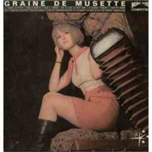 Gérard Desreumaux Et Son Accordeon, Maurice Vittenet Et Son Ensemble Musette, Francis Ducasse - Graine De Musette flac album