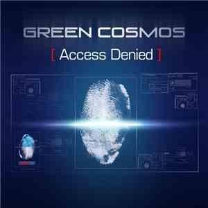 Green Cosmos - Access Denied flac album
