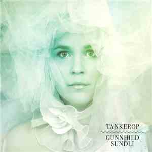 Gunnhild Sundli - Tankerop flac album