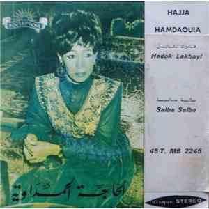 الحاجة الحمداوية = Hajja Hamdaouia - هادوك لقبايل / سالبة سالبة = Hadok Lakbayl / Salba Salba flac album