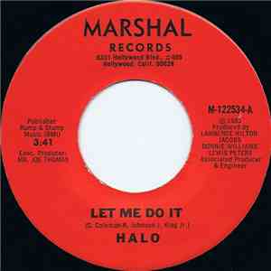 Halo  - Let Me Do It / Have You Ever Felt That Feeling flac album