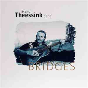 Hans Theessink Band - Bridges flac album