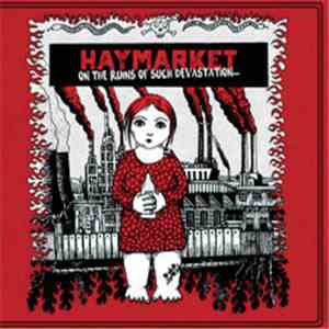 Haymarket  - On The Ruins Of Such Devastation... flac album