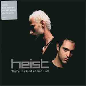 Heist  - That's The Kind Of Man I Am flac album