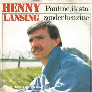 Henny Lansing - Pauline, Ik Sta Zonder Benzine flac album