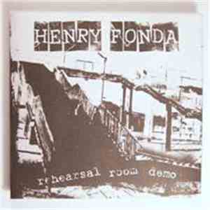 Henry Fonda  - Rehearsal Room Demo flac album