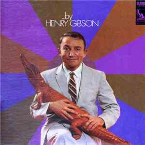 Henry Gibson  - ...By flac album