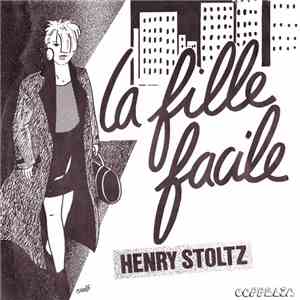 Henry Stoltz - La Fille Facile flac album