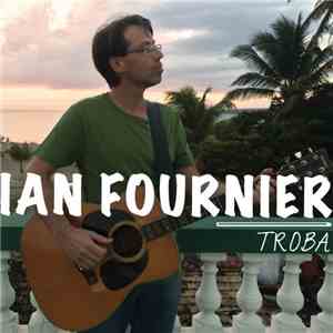 Ian Fournier - Troba flac album