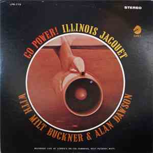Illinois Jacquet With Milt Buckner & Alan Dawson - Go Power! flac album