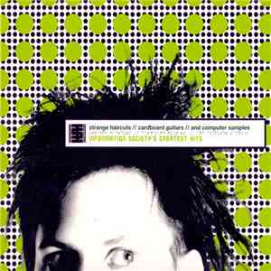 Information Society - Strange Haircuts, Cardboard Guitars, And Computer Samples - Information Society's Greatest Hits flac album