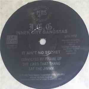 Inner City Gangstas - It Ain't No Secret flac album