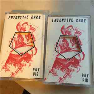Intensive Care  - Pay Pig flac album