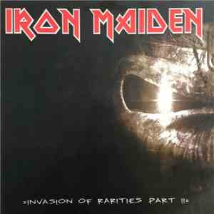 Iron Maiden - Invasion Of Rarities Part 2 flac album