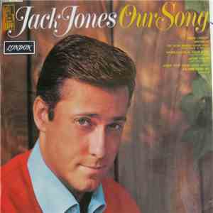 Jack Jones - Our Song flac album