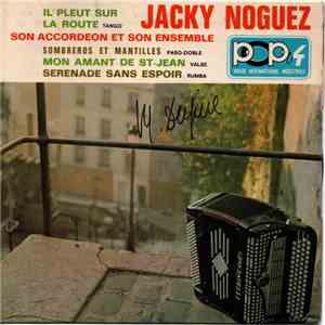 Jacky Noguez Son Accordéon Et Son Ensemble - Il Pleut Sur La Route flac album