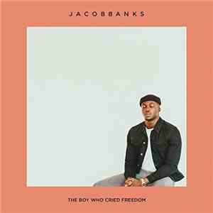 Jacob Banks - The Boy Who Cried Freedom flac album