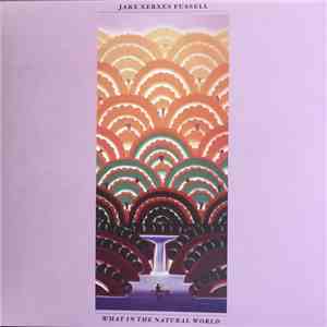 Jake Xerxes Fussell - What In The Natural World flac album