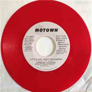 Jermaine Jackson - Little Girl Don't You Worry flac album
